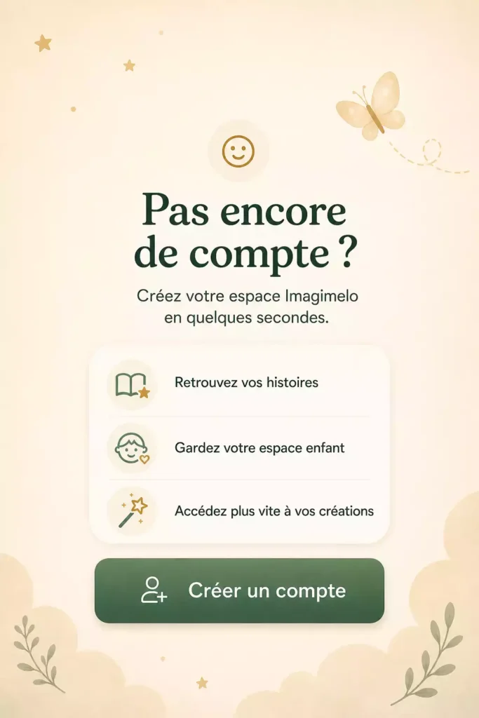 Illustration douce invitant les parents à créer un compte Imagimelo pour retrouver leurs histoires personnalisées et accéder à leur espace enfant.